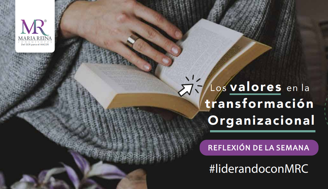 Los valores en la transformación Organizacional