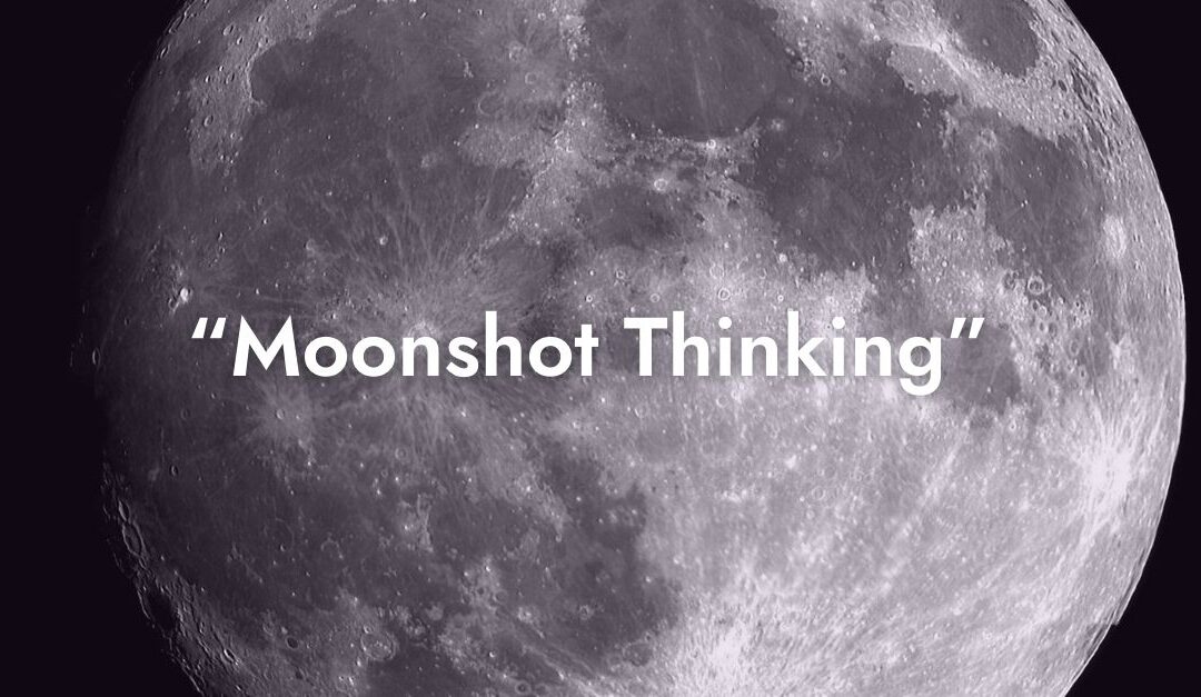 “Moonshot Thinking” una estrategia empresarial para la transformación en un entorno VUCA